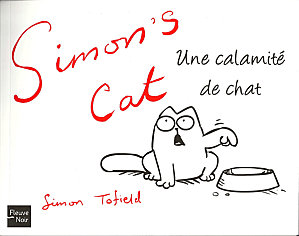 Simon's Cat, une calamité de chat